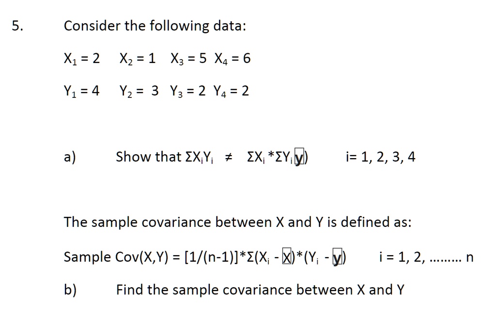 Solved Consider The Following Data 5 7 Tx X2 1 X3 5 X4 6 Y1 4 Yz 3 Y3 2 Y4 2 Show That Zx Yi