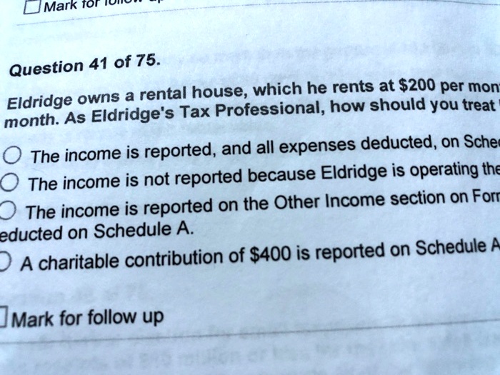 SOLVED Question 41 of 75. Eldridge owns a rental house, which he rents