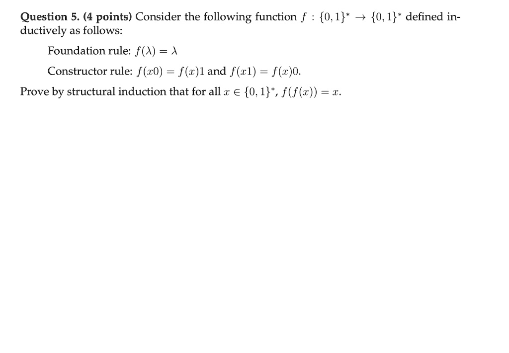 Solved Question 5 4 Points Consider The Following Function F 0 1 7 0 1 Defined In