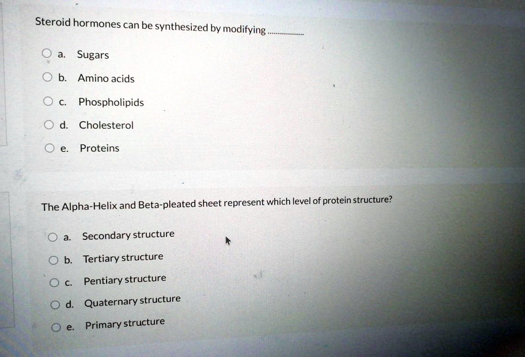 SOLVED Steroid hormones can be synthesized by modifying sugars, amino