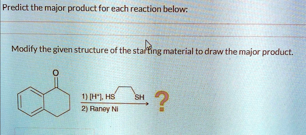 SOLVED: Predict the major product for each reaction below: Modify the ...