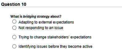 Question 10 What is bridging strategy about? Adapting to external ...