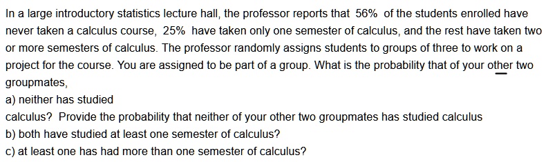 Solved In a large class of introductory Statistics students