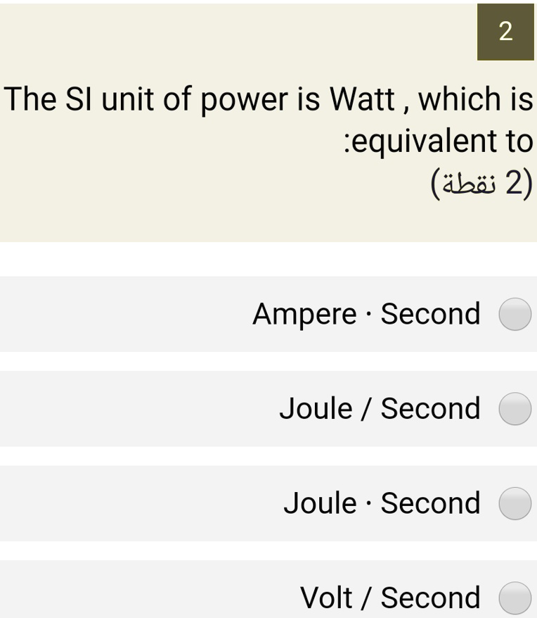 SOLVED2 The Sl unit of power is Watt which is equivalent to (abw 2