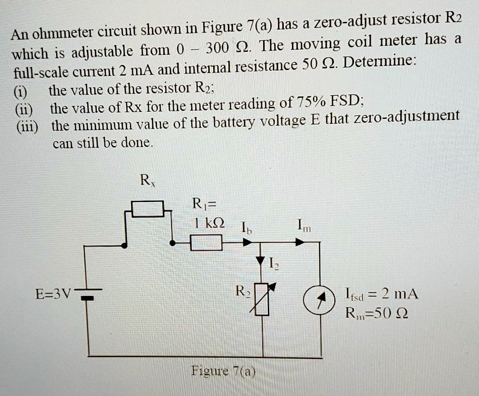 SOLVED An ohmmeter circuit shown in Figure 7 has a zeroadjust