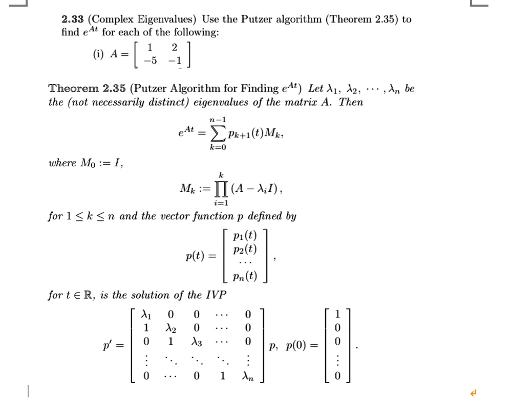 SOLVED: 2.33 (Complex Eigenvalues) Use the Putzer algorithm (Theorem 2. ...