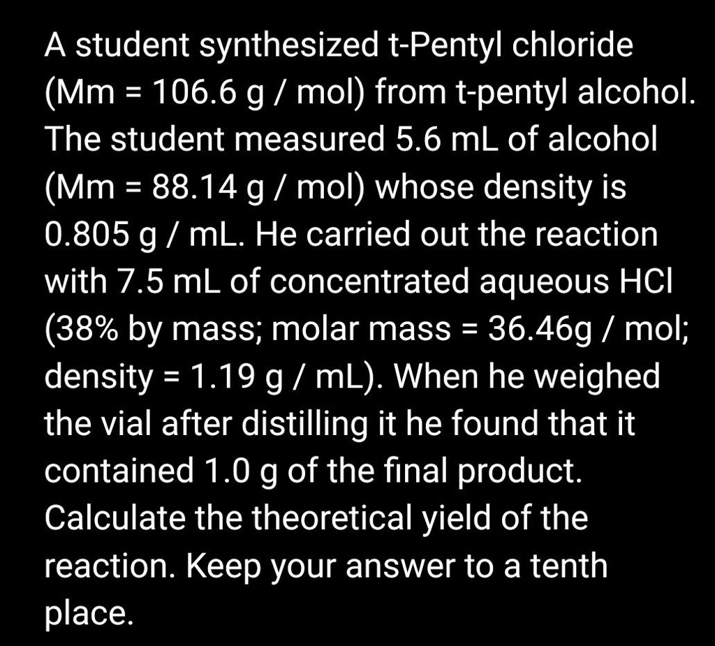 SOLVEDA student synthesized tPentyl chloride (Mm = 106.6 g / mol