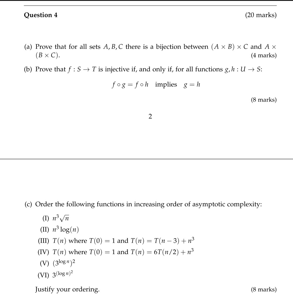 Solved Question 4 Marks Prove That For All Sets A B C There Is Bijection Between A X B X C And A X Bx C Marks B Prove That F