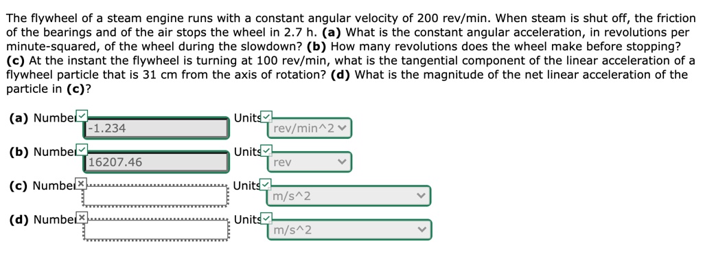 SOLVED:The flywheel of a steam engine runs with a constant angular ...
