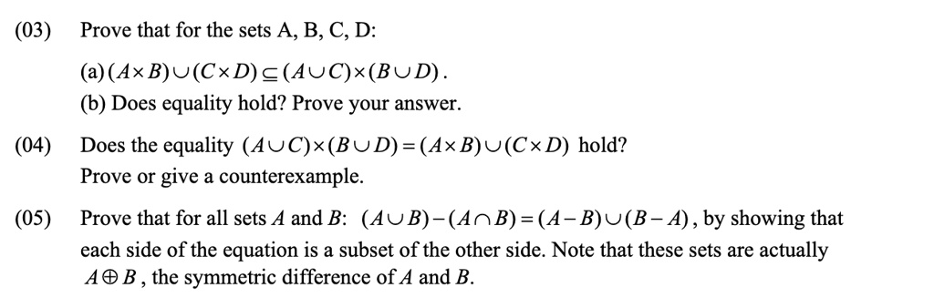 SOLVED: (03) Prove That For The Sets A, B, C, D: (a) (AxB) âˆª (CxD) âŠ ...