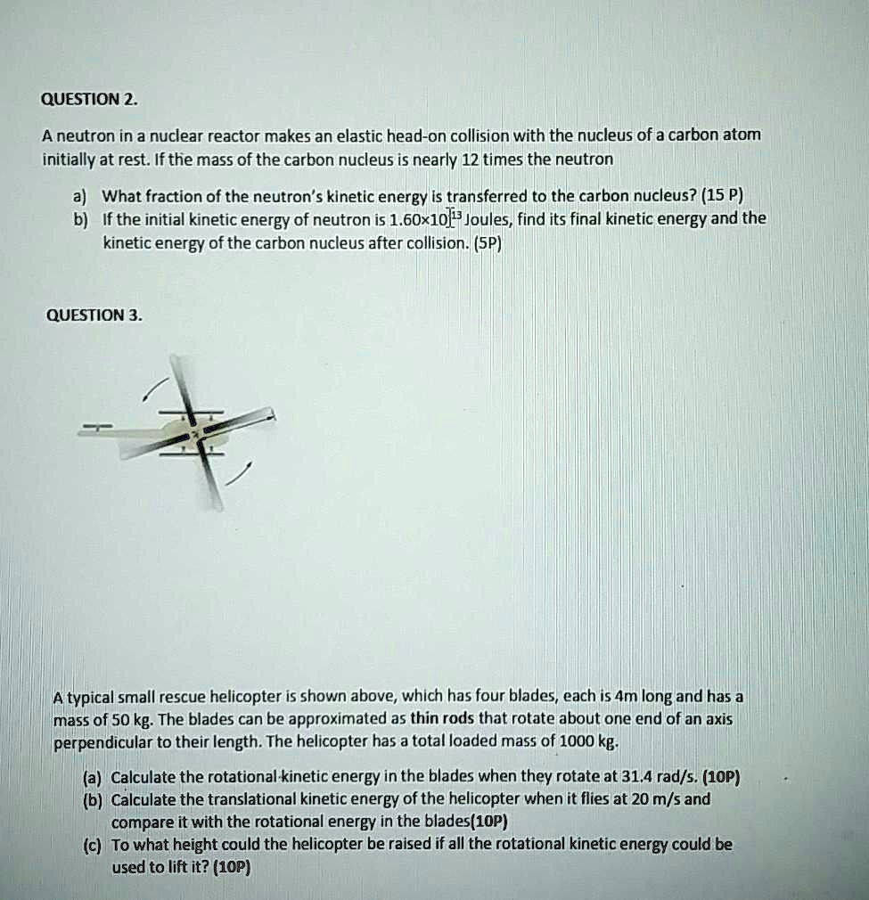 question 2 a neutron in a nuclear reactor makes an elastic head on ...