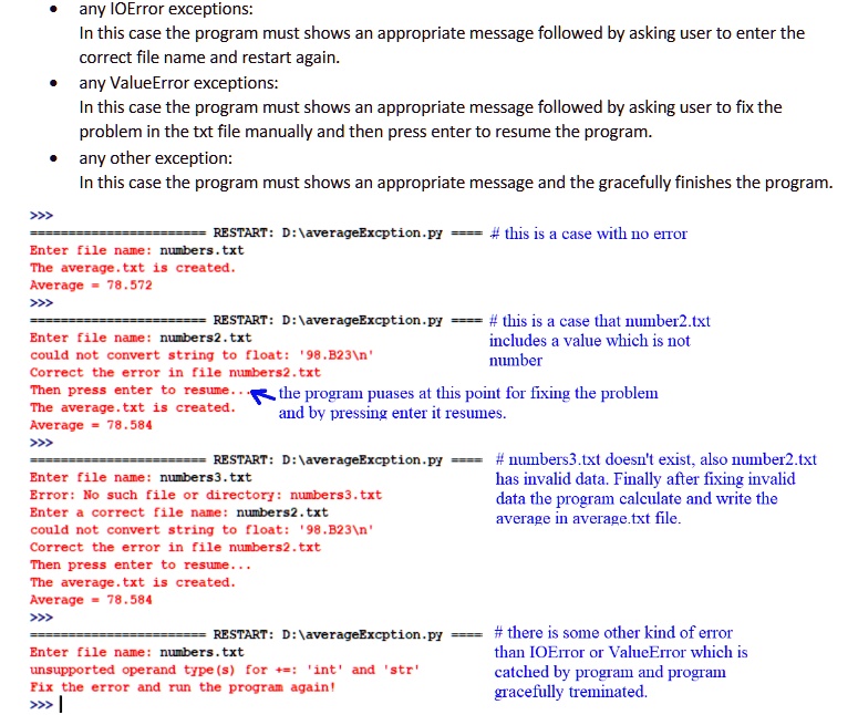 [GET ANSWER] >>> any IOError exceptions: In this case the program must ...