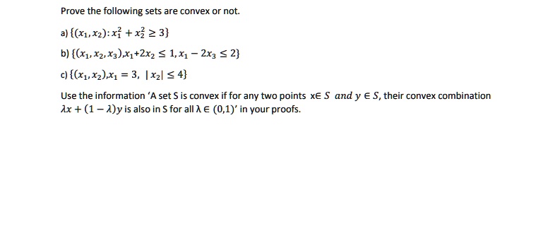 prove the following sets are convex or not a x1x2x x3 2 3 b x1x2 x3 ...