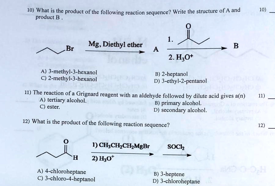 SOLVED10) What is the product of the following reaction sequence