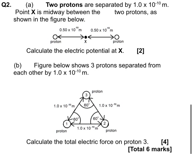 Solved Q A Two Protons Are Separated By X M Point X Is