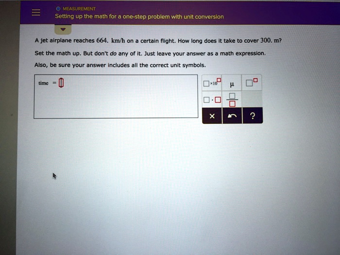 SOLVED: 0 MEASUREMENT: Setting Up The Math For A One-step Problem With ...