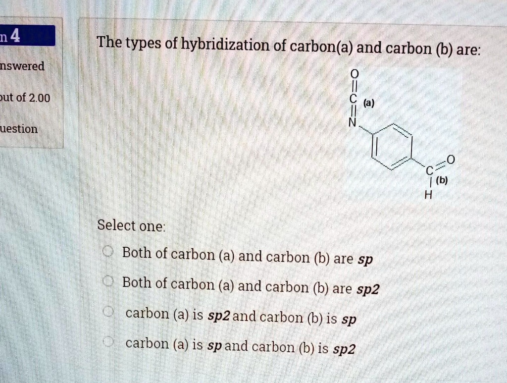 N4the Types Of Hybridization Of Carbona And Carbon Solvedlib 3274