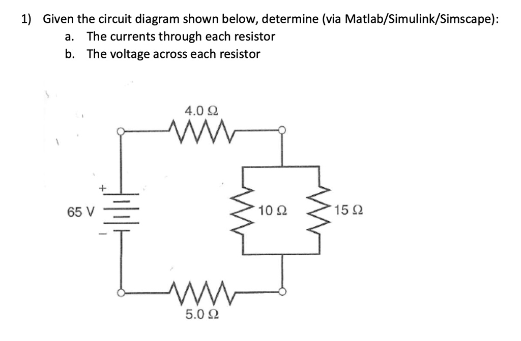SOLVED Given the circuit diagram shown below, determine (via Matlab