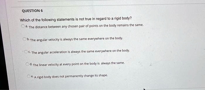 Which Of The Following Statements Is Not True About Flexibility SOLVED: QUESTION 6 Which of the following statements not true in regard