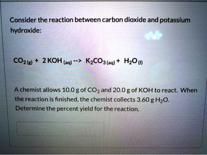 SOLVED: Consider the reaction between carbon dioxide and potassium ...