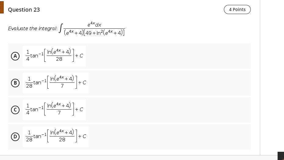 Solved Evaluate The Integral âˆ«e 4x 4 [49 Ln 2 E 4x 4 ] Dx âˆ