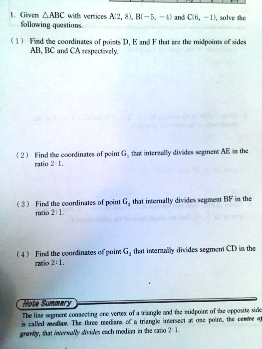 Solved Given bc With Vertices A 2 8 B 5 4 And C 6 1solve The Following Questions Find The Coordinates Of Points D Eand F That Are The Midpoints Of Sides Ab And Ca