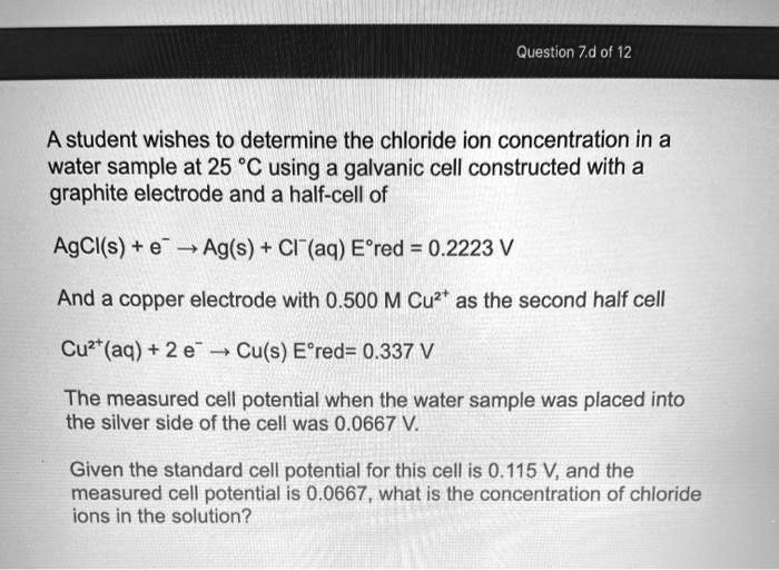 SOLVED A student wishes to determine the chloride ion concentration in