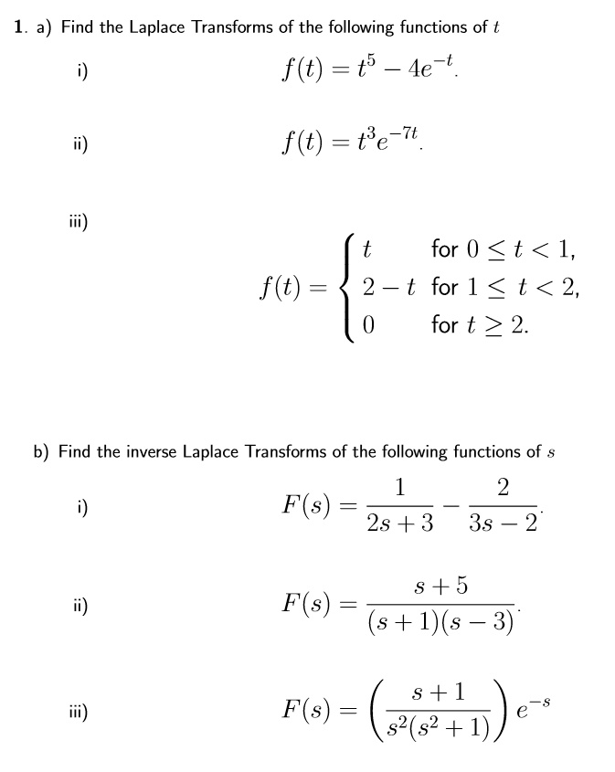 Solved A Find The Laplace Transforms Of The Following Functions Of T