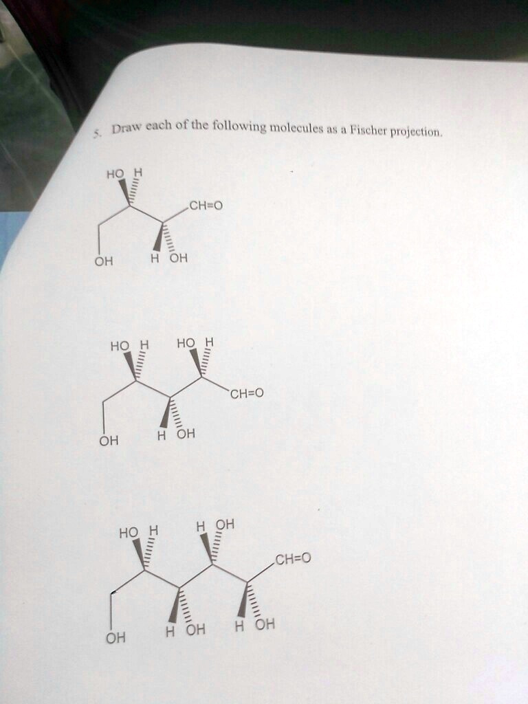 dalw ech ofthe following moleculex as vischen projecton ho ch o oh oh ho ho ch 0 oh ho h oh cho h oh h oh oh oh 29187