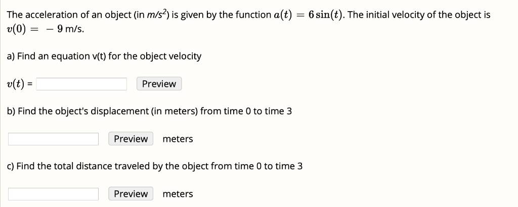 the acceleration of an object in ms2 is given by the function at 6 sint ...