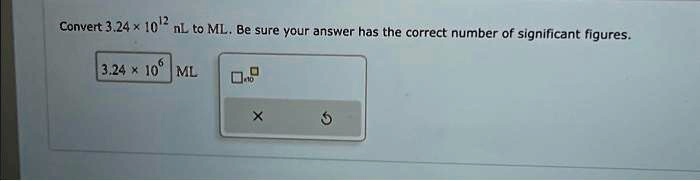 Convert 3.24 × 10^12 nL to mL. Be sure your answer has the correct number of significant figures.