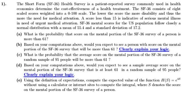 Study Short Form SOLVED: The Short Form (SF-36) Health Survey is a patient-reported ...
