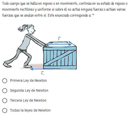 SOLVED: Ayuda, ayuda, ayuda, ayuda !!!!!!!!!!!!!!!!!!!!!!!!!! Todo cuerpo  que se halla en reposo en movimiento, continúa en su estado ce reposo  movimiento rectilineo y uniforme sobre él no actúoa ninguna fuerzo actúan