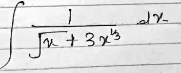 ∫(1)/(√(x) + 3x^1/3) dx