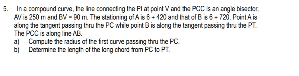 5 in a compound curve the line connecting the pi at point v and the pcc ...