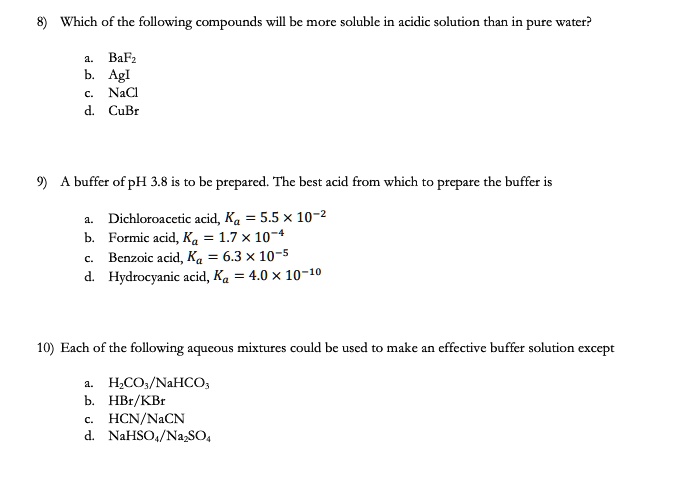 SOLVED:Which of thc following compounds will bc more soluble in acidic ...