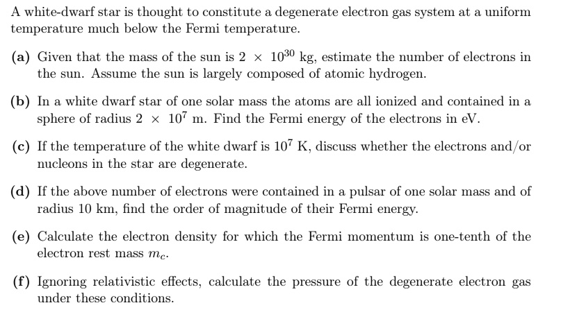 Solved A White Dwarf Star Is Thought To Constitute A Degenerate 