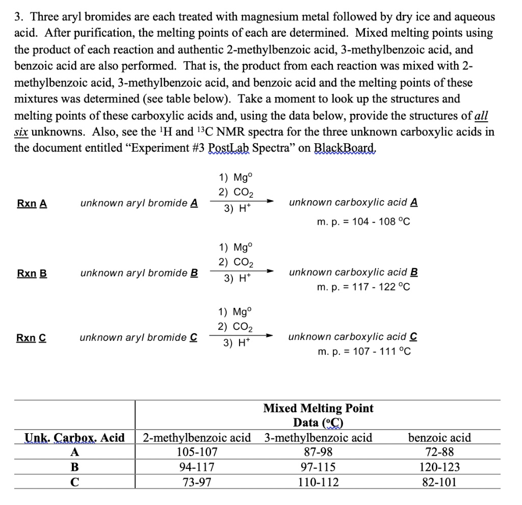 SOLVED Three aryl bromides are each treated with magnesium metal followed by dry ice and