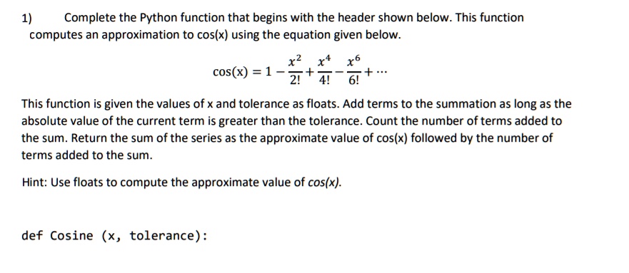 Complete the Python function that begins with the header shown below ...