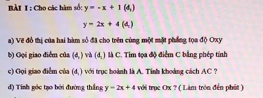 Solved Bai I Cho CÃ¡c HÃ M Sá‘ Y X 1 1 Y 2x 4 2 1 Váº½