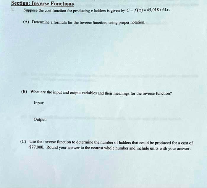 SOLVED: Section: Inverse Functions Suppose the cost function for ...