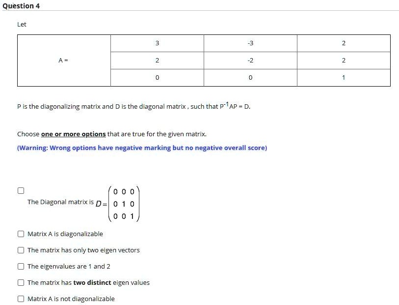 SOLVEDQuestion Let P is the diagonalizing matrix and D is the diagona
