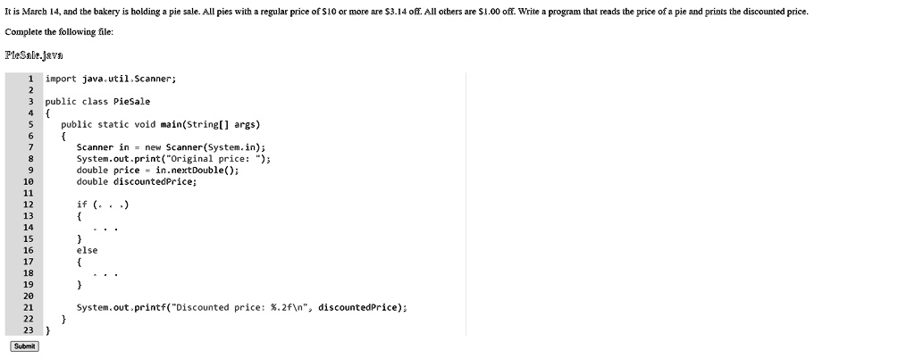 SOLVED: It is March 14, and the bakery is holding a pie sale. All pies ...