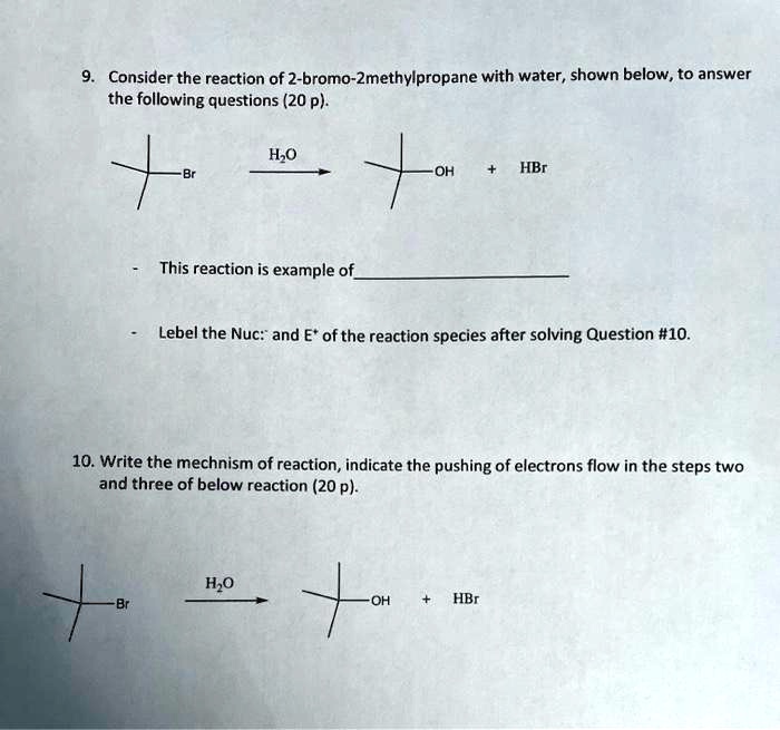 Solved Consider The Reaction Of 2 Bromo 2 Methylpropane With Water Shown Below To Answer The 3621