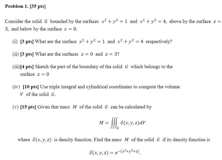 Solved Problem 1 35 Pts Consider The Solid Bounded By The Surfaces X2 Y2 1 And X2 Y2 9886