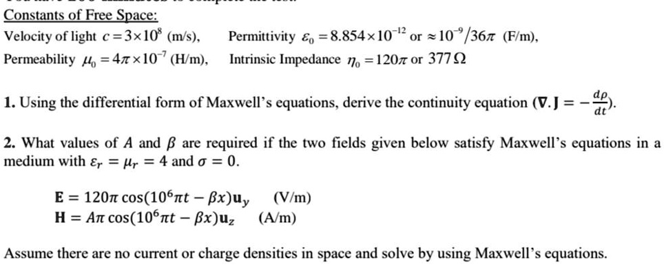 SOLVED: Constants of Free Space: Velocity of light c=310m/s ...