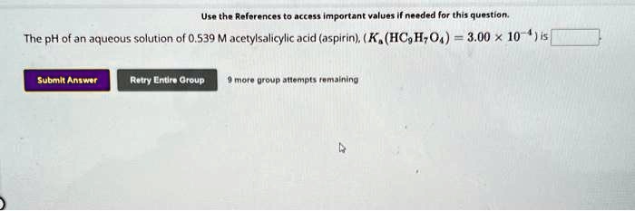 SOLVED: The pH of an aqueous solution of 0.539M acetylsalicylic acid ...