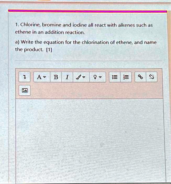 SOLVED: 1.Chlorine bromine and iodine all react with alkenes such as ...
