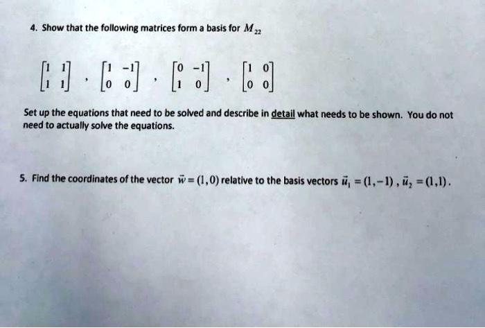 SOLVED:Show that the following matrices form basis for Mn 4J 0] [S ...