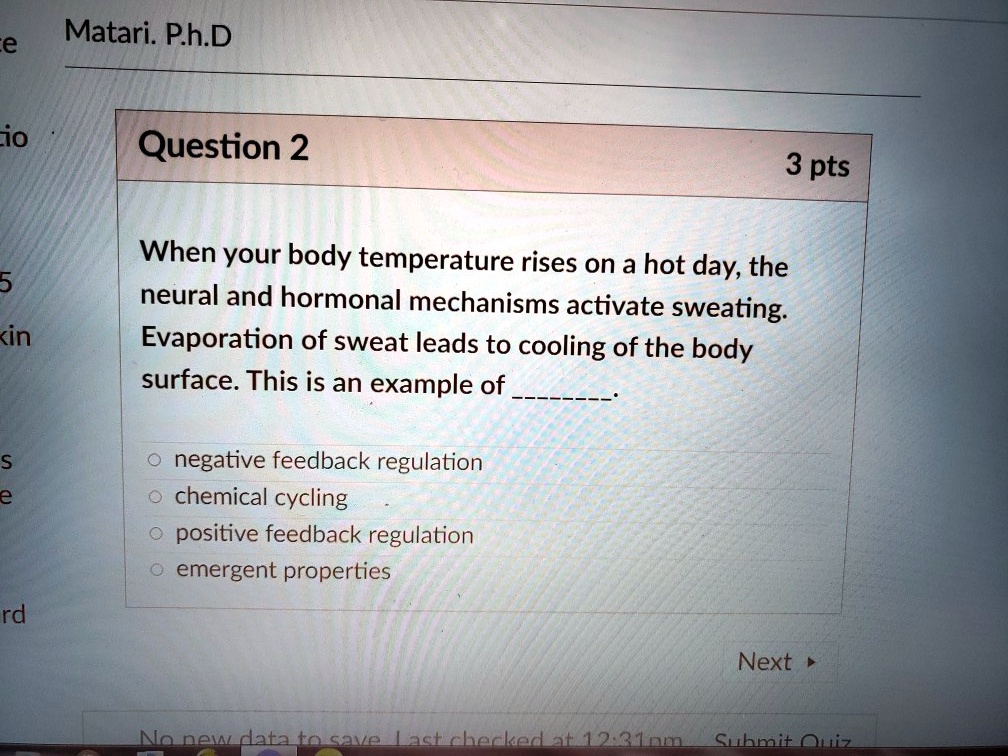 SOLVED Dr. Matari Question 2 6 pts When your body temperature rises on